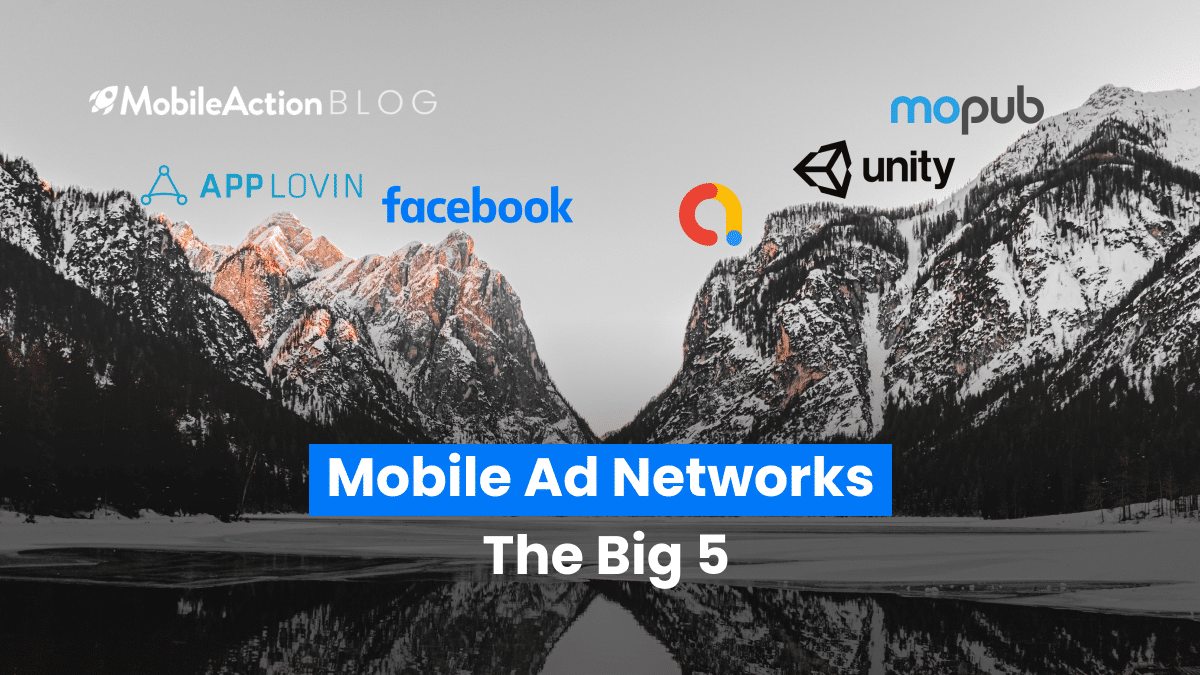 top 5 ad networks mobile app intelligence