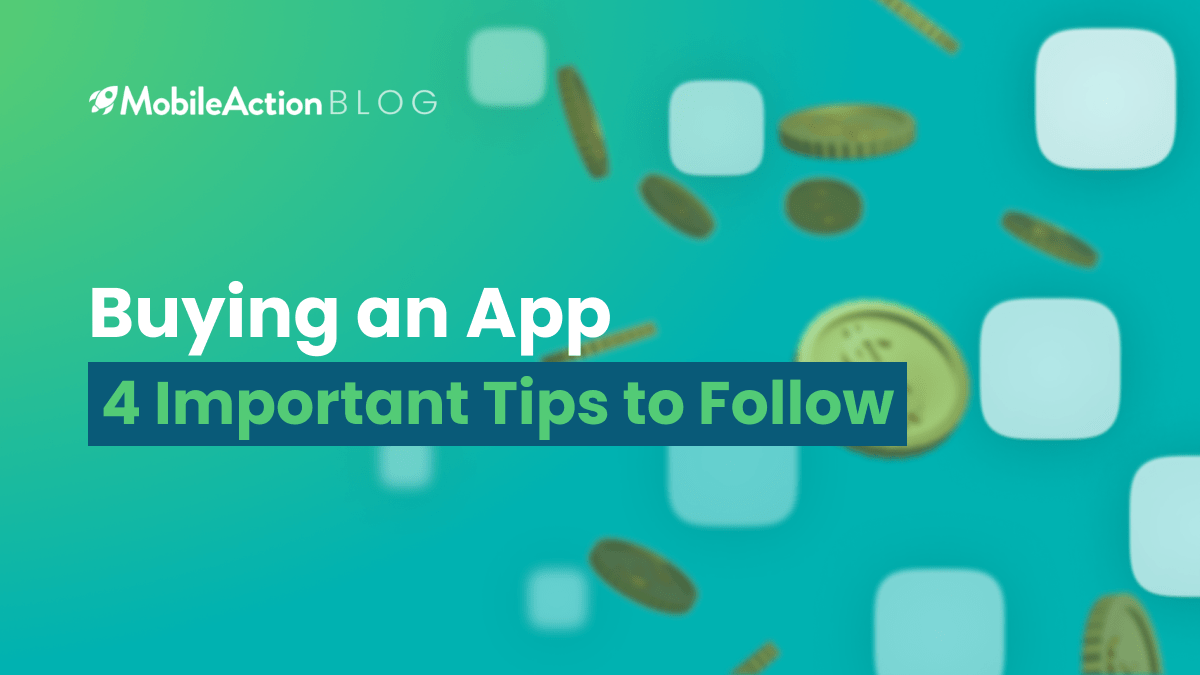 Buying an App: 4 Important Tips to Follow