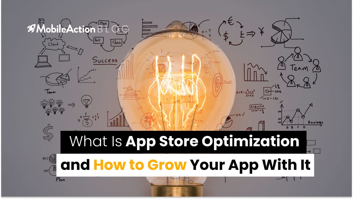 What is App Store Optimization and How to Grow Your App With It
