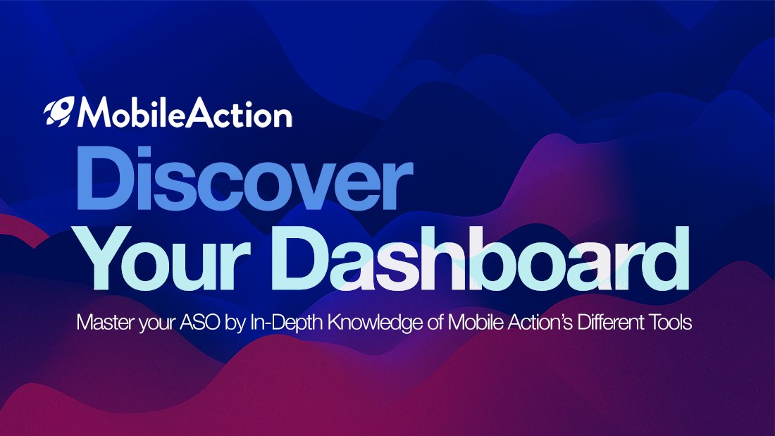 Discover ASO Intelligence Dashboard – MobileAction Guide