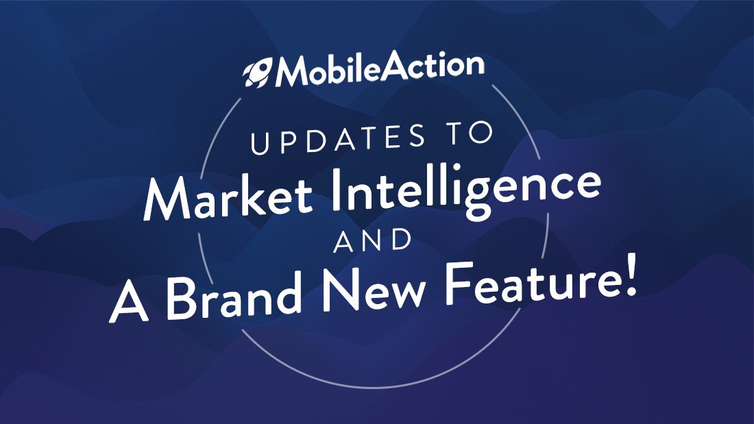 Updates to Market Intelligence and a Brand-New Feature!