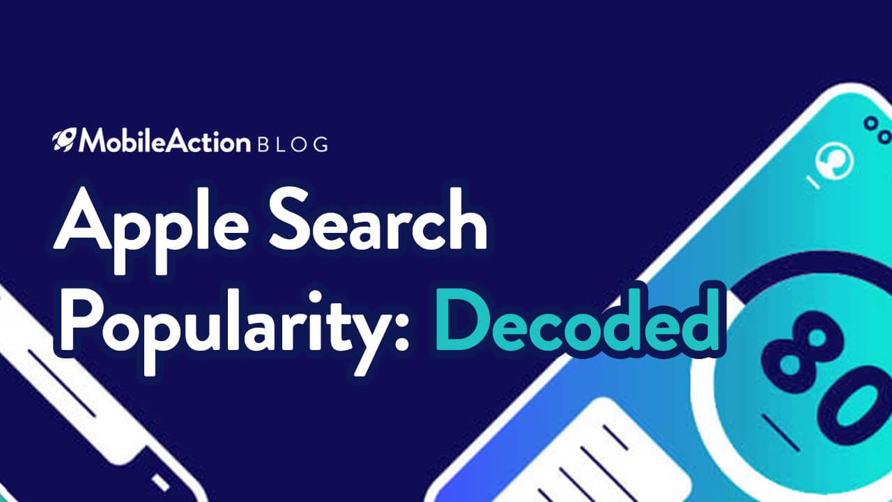 Apple Search Popularity – Decoded