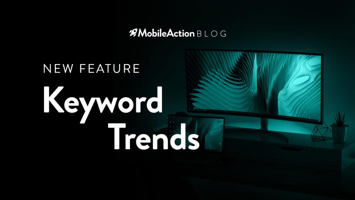 New Feature: Keyword Trends