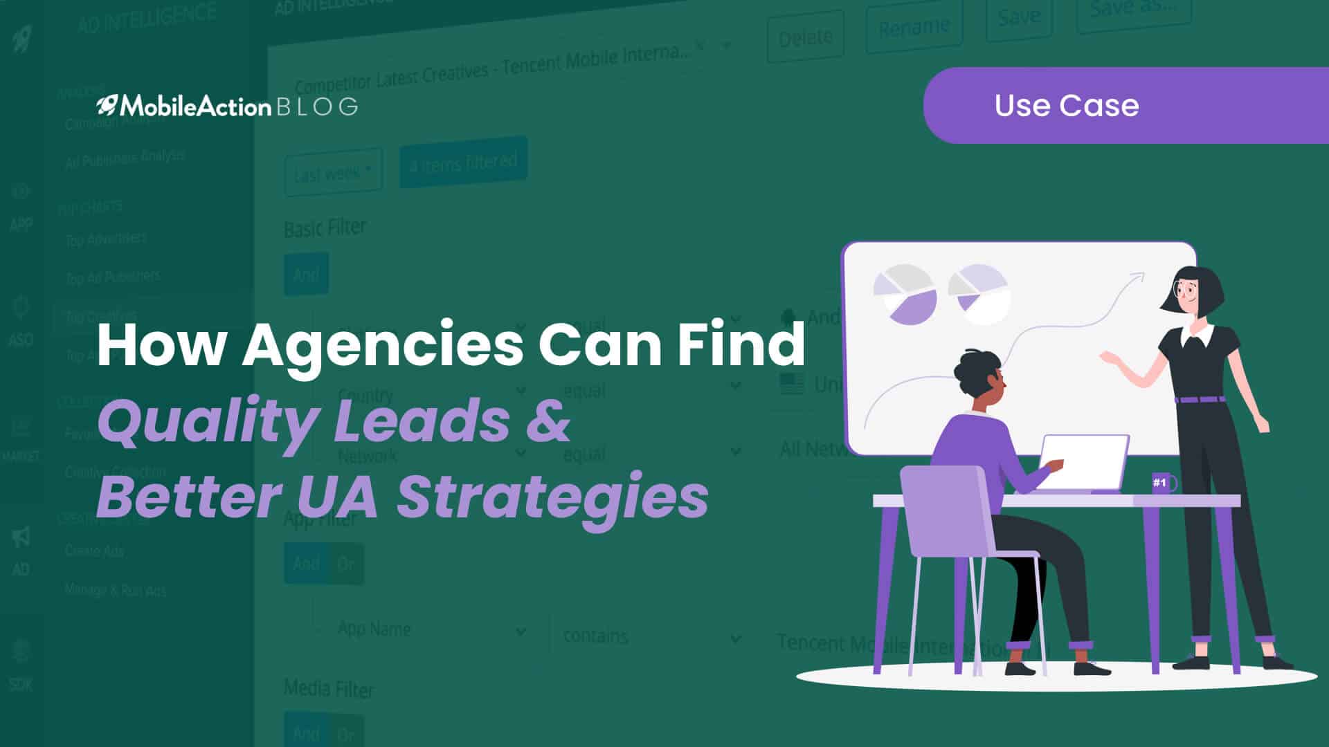 How Agencies can Find Quality Leads & Better UA Strategies