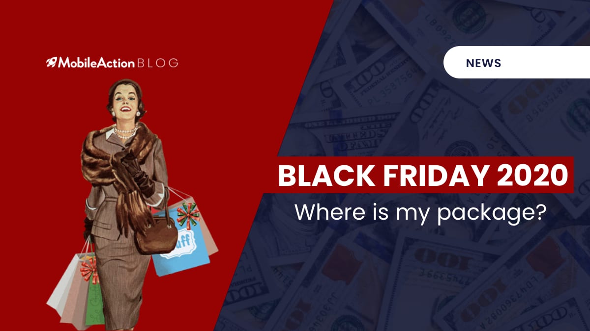 Black Friday 2020: Where is My Package?