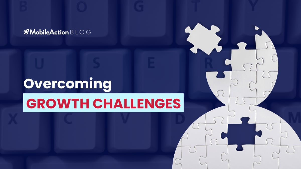 User Acquisition: Overcoming Growth Challenges