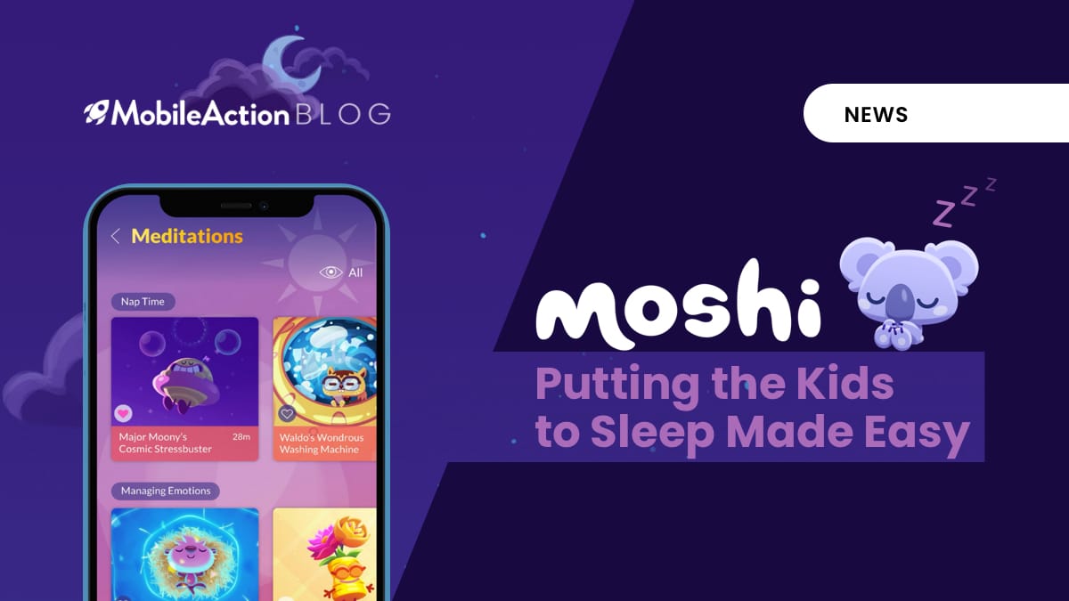 Moshi: Putting the Kids to Sleep Made Easy