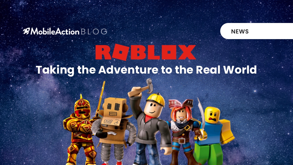 Roblox: Taking the Adventure to the Real World