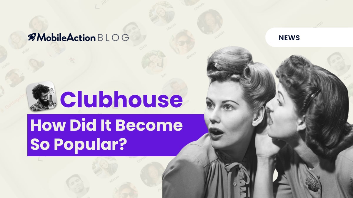 Clubhouse: How Did It Become So Popular?