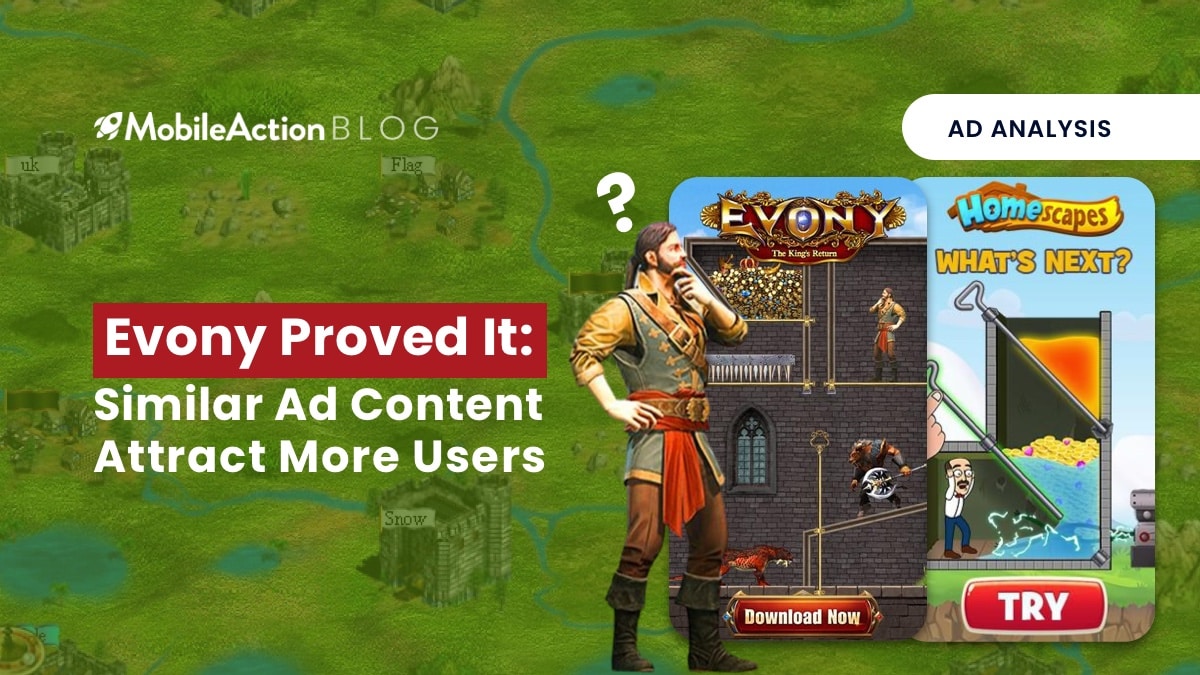 Evony proved it: Similar Ad Content Attracts More Users