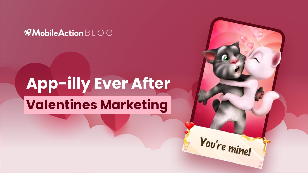 App-ily Ever After: Valentine’s Marketing