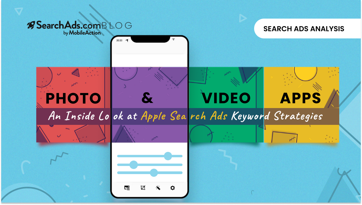 Paid Keyword Analysis of Photo & Video Apps