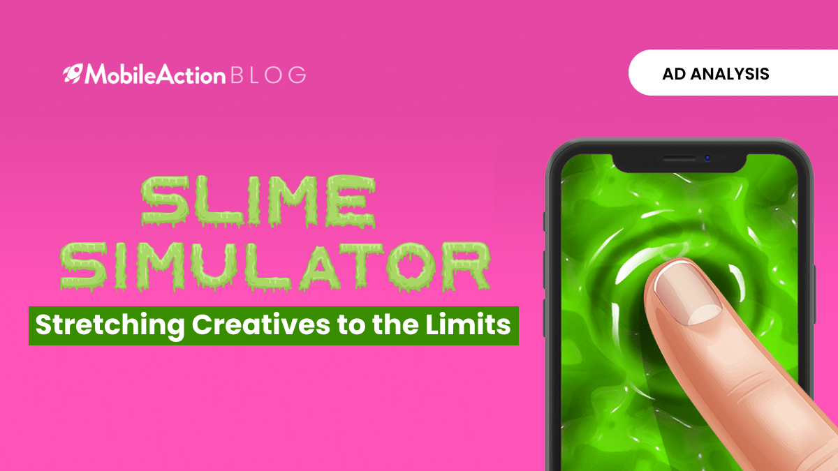 Slime Simulator: Stretching Creatives to the Limits