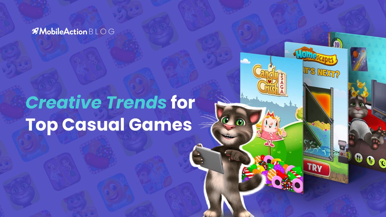 Creative Trends for Top Casual Games