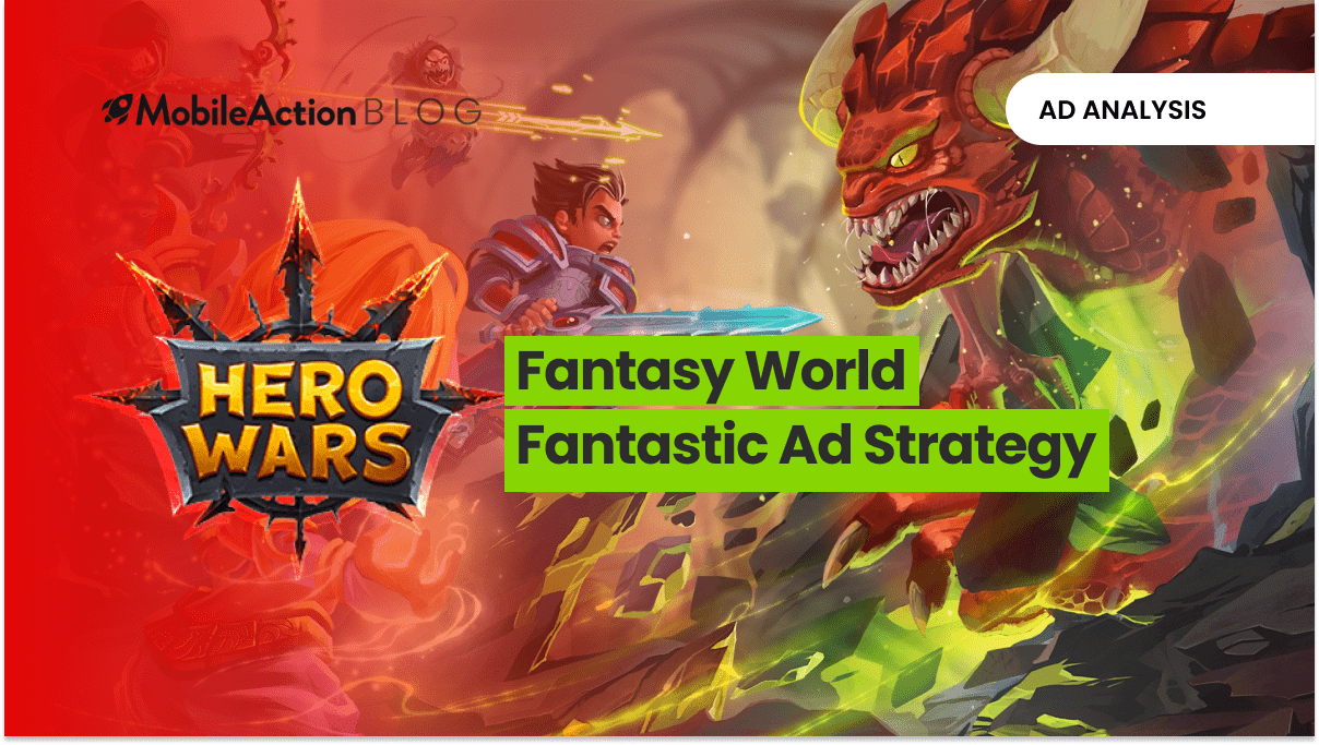 Hero Wars Fantasy World – Fantastic Ad Strategy