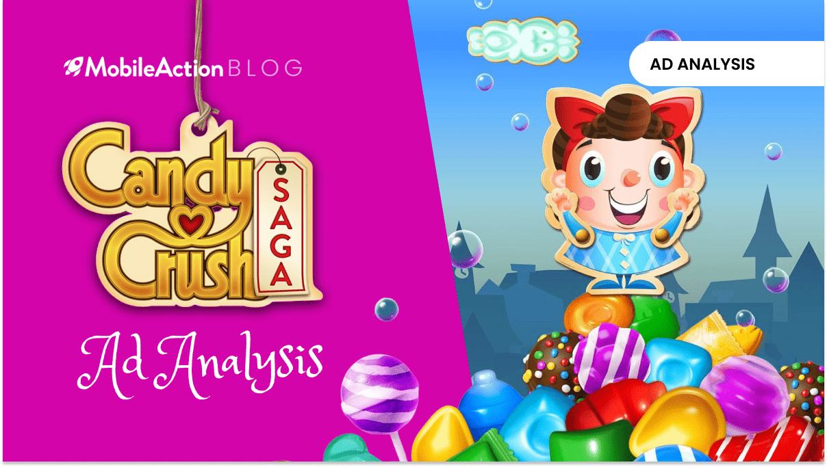 Candy Crush Saga: Ad Analysis