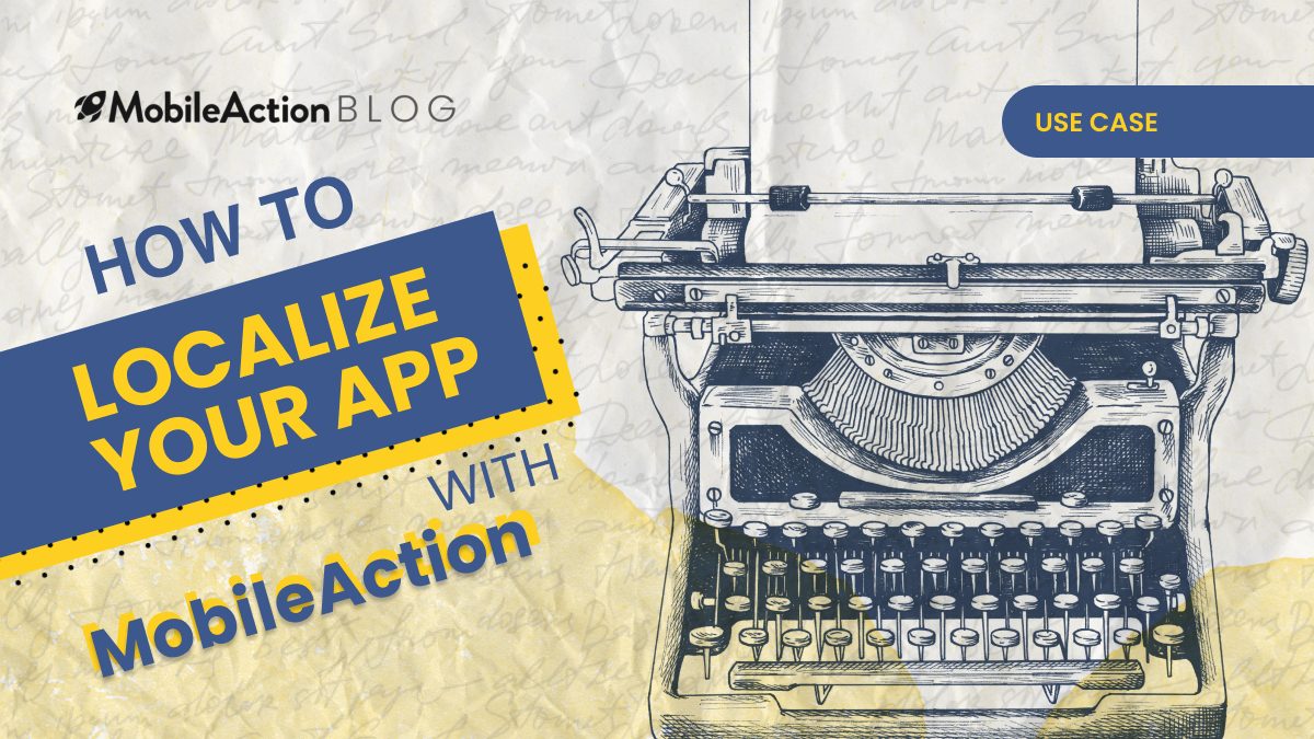 How to Localize Your App With MobileAction