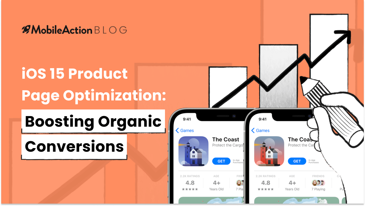 iOS 15 Product Page Optimization: Boosting Organic Conversions