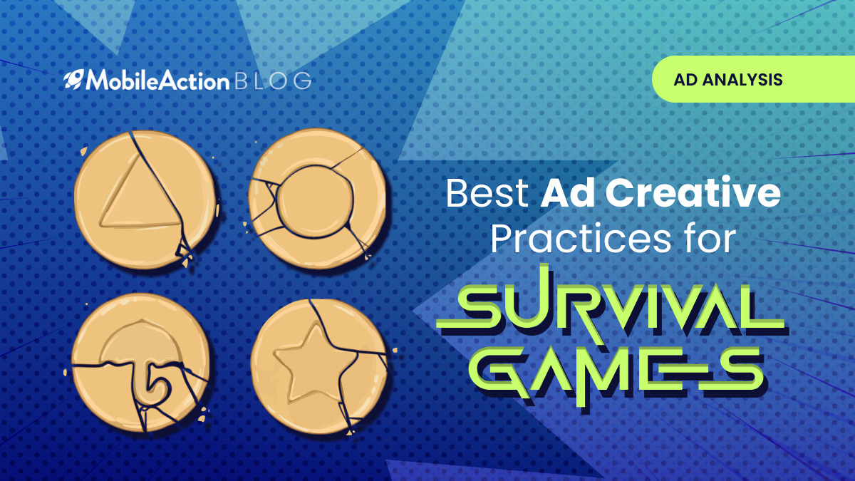Best Mobile Ad Creative Practices for Survival Games