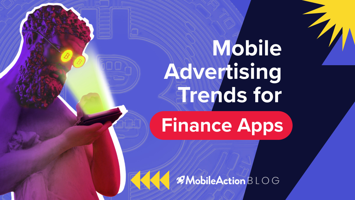 Mobile Advertising Trends for Finance Apps