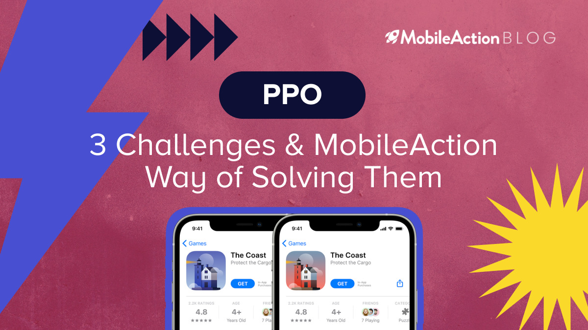Product Page Optimization: 3 Challenges and MobileAction Way of Solving Them