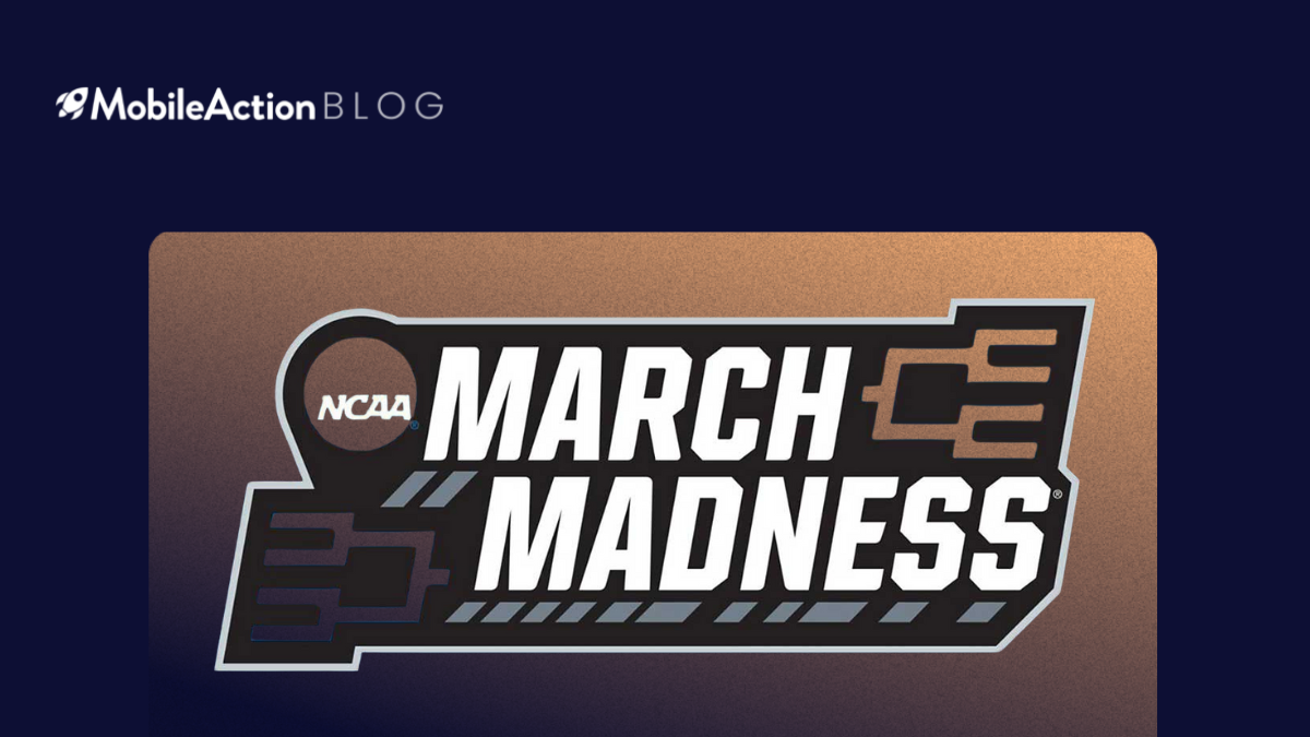 March Madness drives app downloads and user engagement