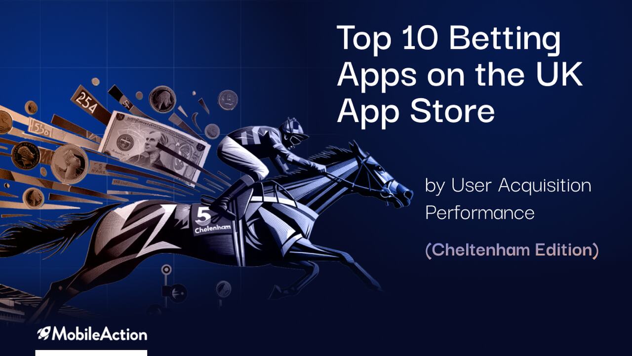 Top 10 Betting Apps by User Acquisition Performance on UK App Store