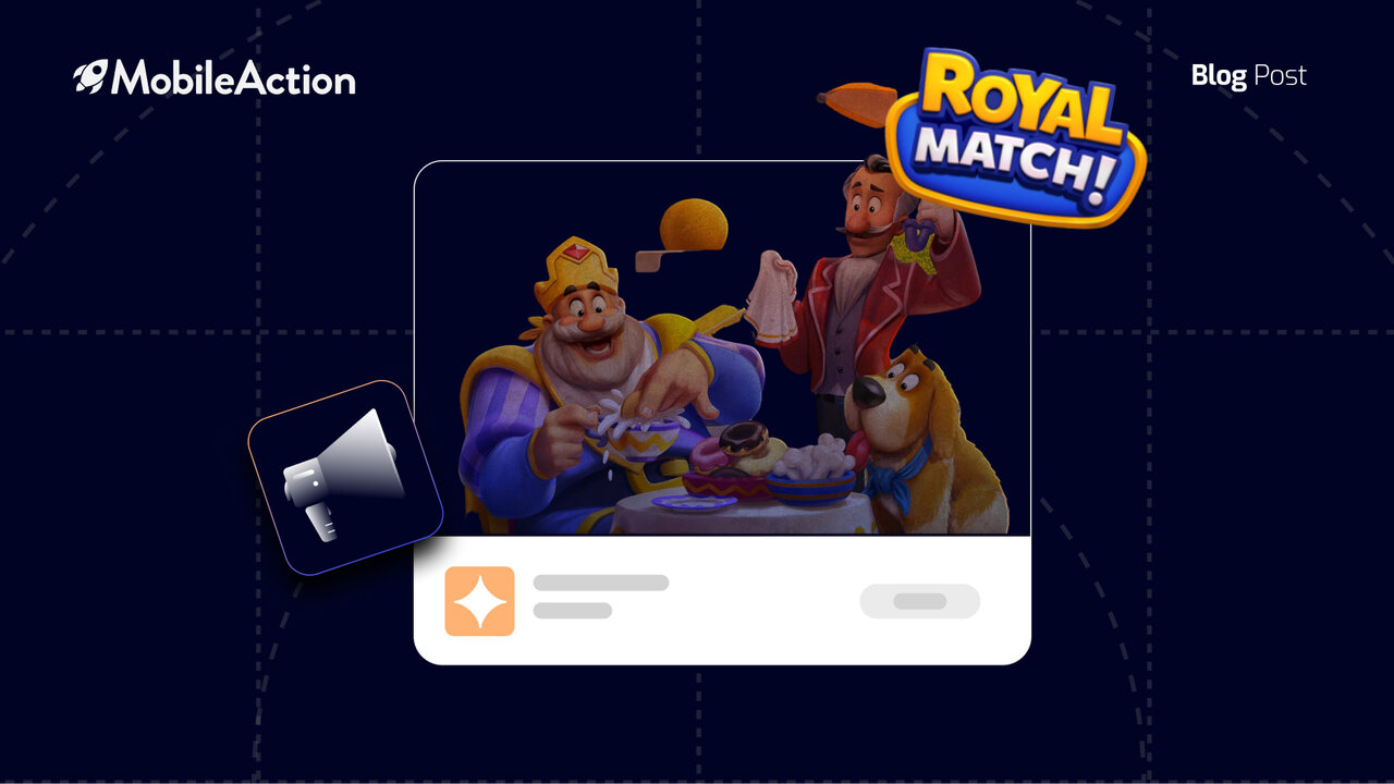 Ad Strategy of Royal Match: The Secrets of Becoming a Top Advertiser