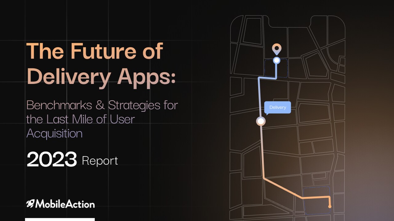 The future of delivery apps Apple Ads benchmarks 2023